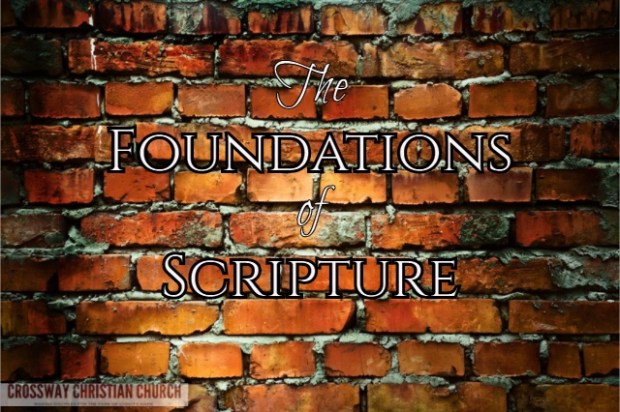 The Foundations of Scripture